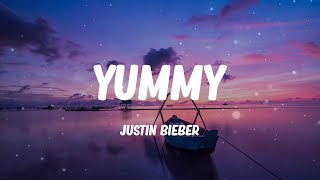 Justin Bieber - Yummy (Lyric video)