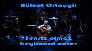 Sensiz Olmaz Bülent Ortaçgil Keyboard Cover