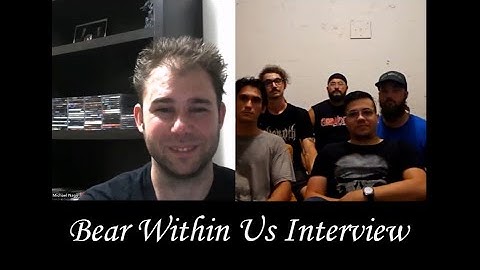 Bear Within Us interview by Michael Nagy