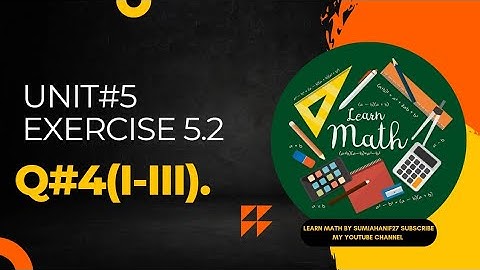 Class 9th Mathematics|| Chapter 5 Exercise 5.2 Question 4(i-iii) Solution-Math Class 9th PTBB.