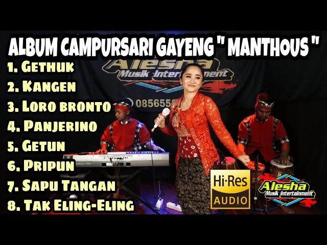 [ Vol.10 ] Album Campursari Gayeng  Manthous  || Alesha Musik class=