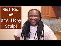 Healthy Locs S2: Solution for Dry &amp; Itchy Scalp!