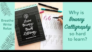 Why is Bouncy Brush Lettering so hard to learn? Avoid This Bounce Calligraphy Mistake