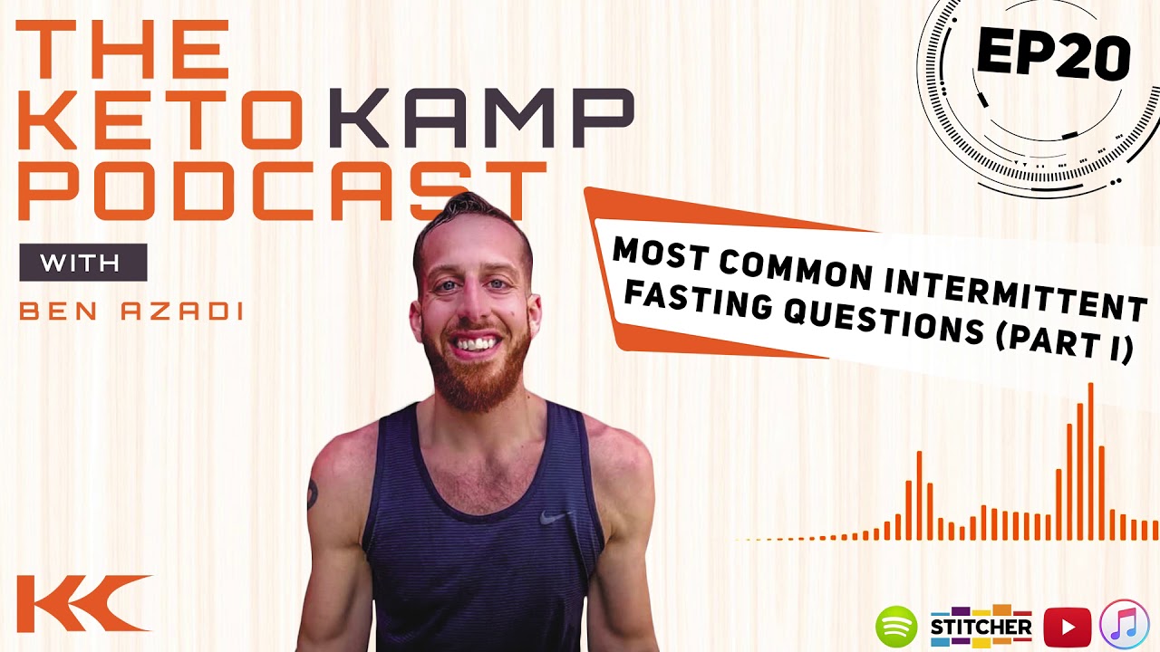 Intermittent Fasting Common Questions & Answers | Part I – Ben Azadi: KKP 20