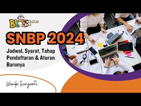 SNBP 2024 (Jadwal, Syarat, Tahap Pendaftaran dan Aturan Barunya)