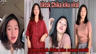 viral!! video tiktok Chika kiku cewek cantik | kumpulan Part 23 video tiktok paling asyikk terbaru