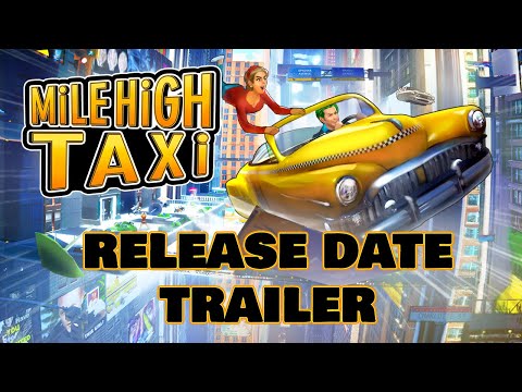 Release Date Announcement Trailer - MiLE HiGH TAXi