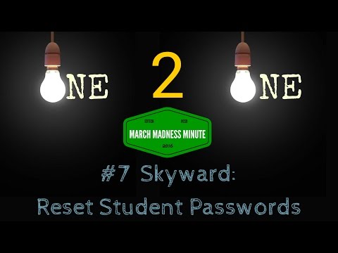 March Madness Minute #7 Skyward: Reset Student Passwords