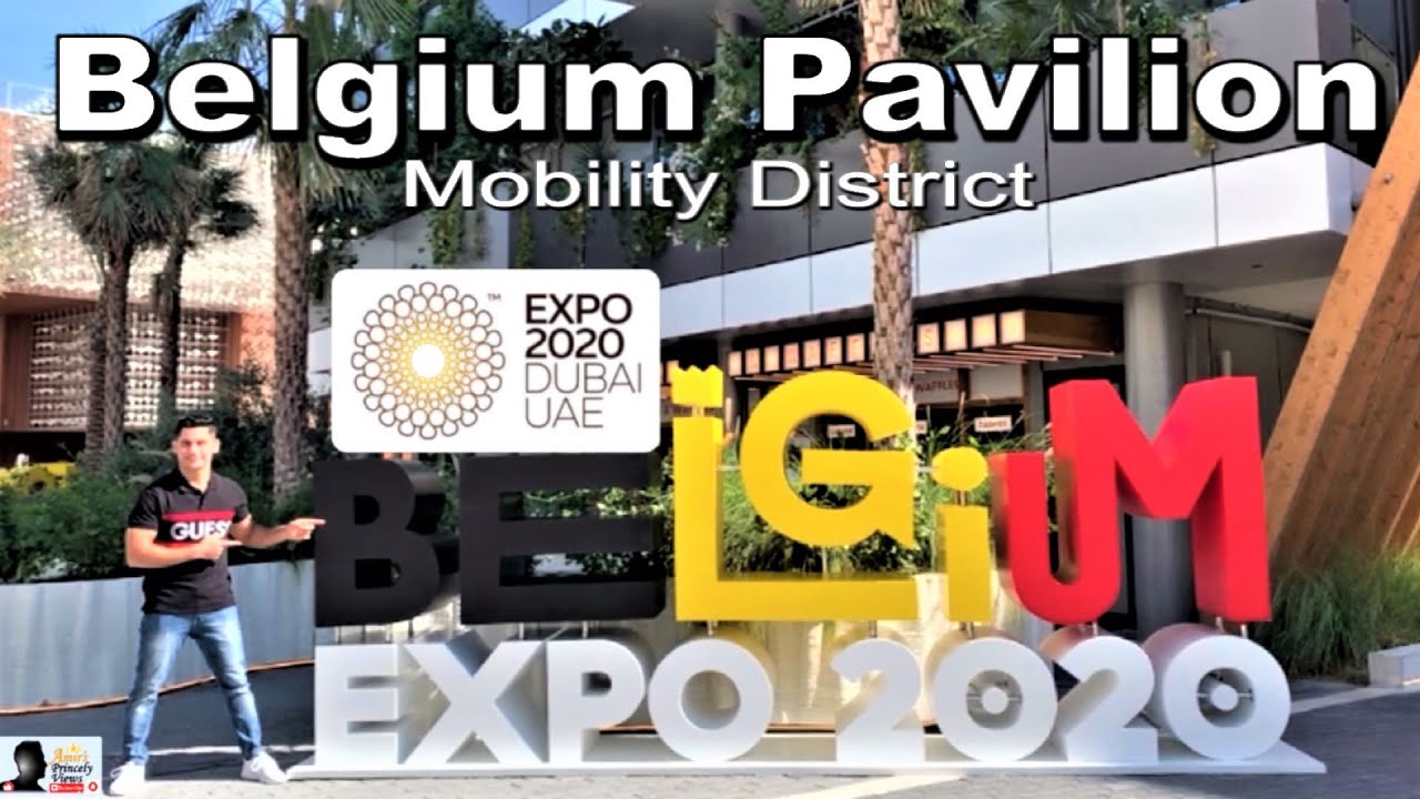 Expo 2020 Dubai | Belgium Pavilion | Mobility District | Full Walkthrough