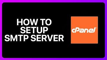 How To Setup Smtp Server In cPanel Tutorial