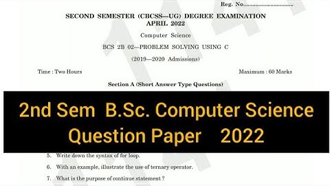 PROBLEM SOLVING USING C       |       2nd Sem  B.Sc. Computer Science  2022  Question Paper #calicut