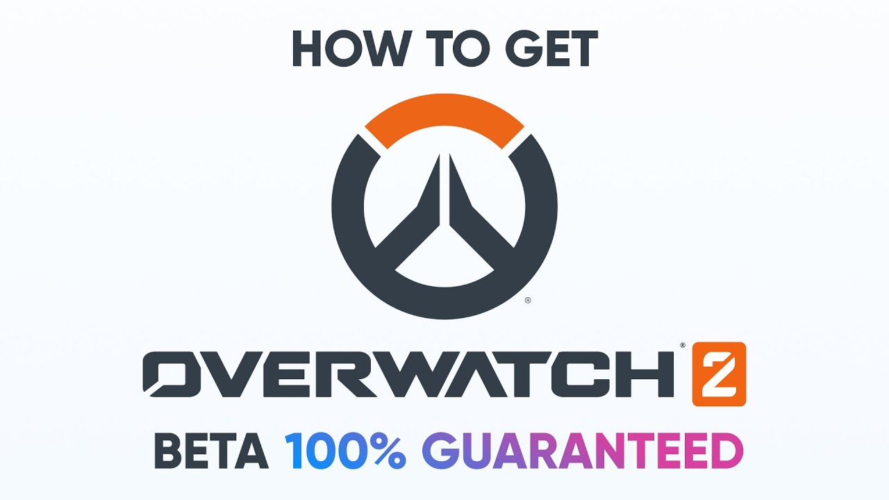 How to get GUARANTEED Overwatch 2 beta access