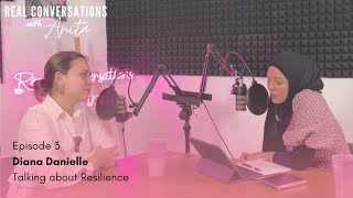 EP 3: Diana Danielle - Talking About Resilience