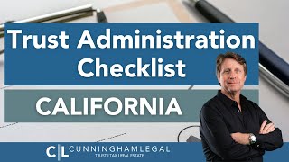 Trust Administration Checklist CALIFORNIA