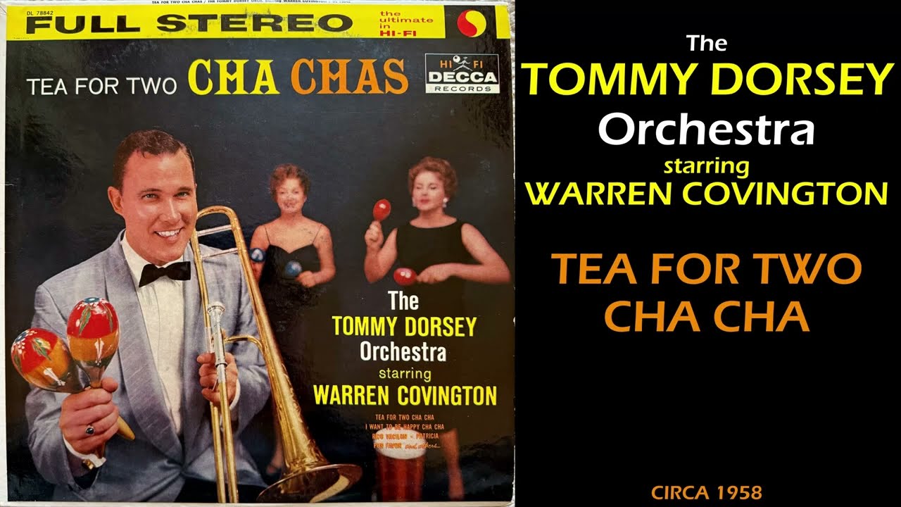 A1 - The Tommy Dorsey Orchestra - Tea For Two Cha Cha - YouTube