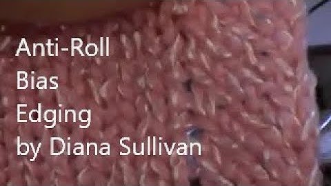 Machine Knitted Decorative No-Roll Edge by Diana Sullivan