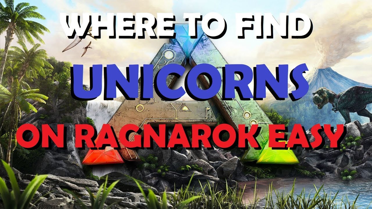 Ark where to find unicorns on ragnarok YouTube