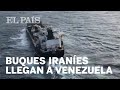 Llegada a Venezuela de BUQUES IRANÍES elevan la tensión con EE UU