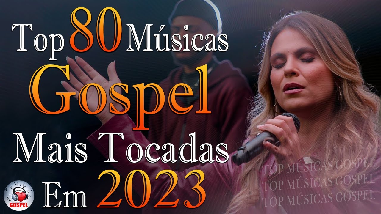 Louvores de Adoração 2023 - Os Melhores Hinos Gospel 