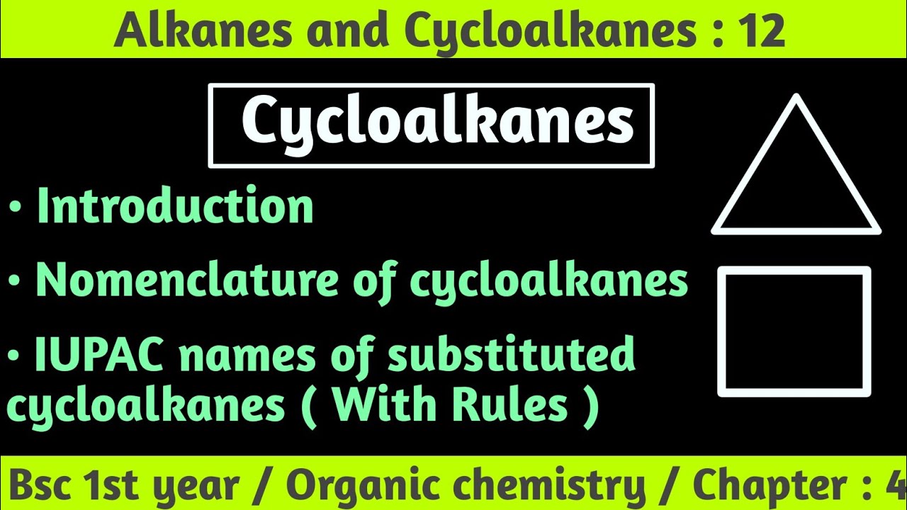 Cycloalkanes | IUPAC naming of substituted  cycloalkanes | Alkanes and cycloalkanes bsc 1st year |