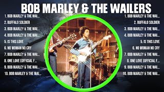 Bob Marley \& The Wailers Top Hits Popular Songs - Top 10 Song Collection