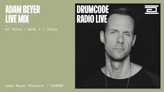 Adam Beyer Live Mix From Hï Ibiza, Week 1 [Drumcode Radio Live/Dcr680]