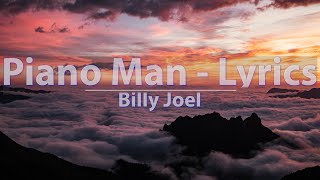 Billy Joel - Piano Man (Lyrics) - Audio at 192khz, 4k Video