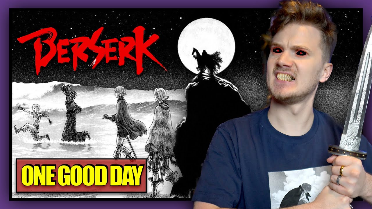 One Good Day - Berserk Vol. 27 [Part 2] - YouTube