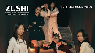 Zushi - Dedrik P | Ayejamp | Sangpoispo | Putulu | Ft. Lhazin Wangmo | Team Rever (Re-ve)