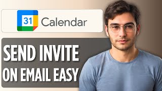 How To Send Google Calendar Invite in Email | Step-by-Step Guide 2025