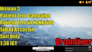 Brainfixer Plays: Hitman 3 Patient Zero in Hokkaido SASO (1:38)