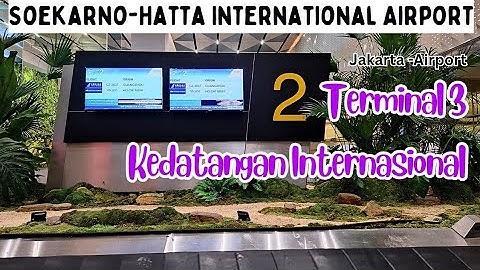 Kedatangan Internasional Terminal 3 Bandara Soekarno Hatta-Jakarta