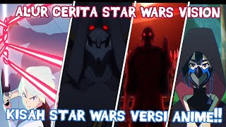 KISAH STAR WARS VERSI JEPANG // Alur cerita Star Wars Vision // full recap season 1