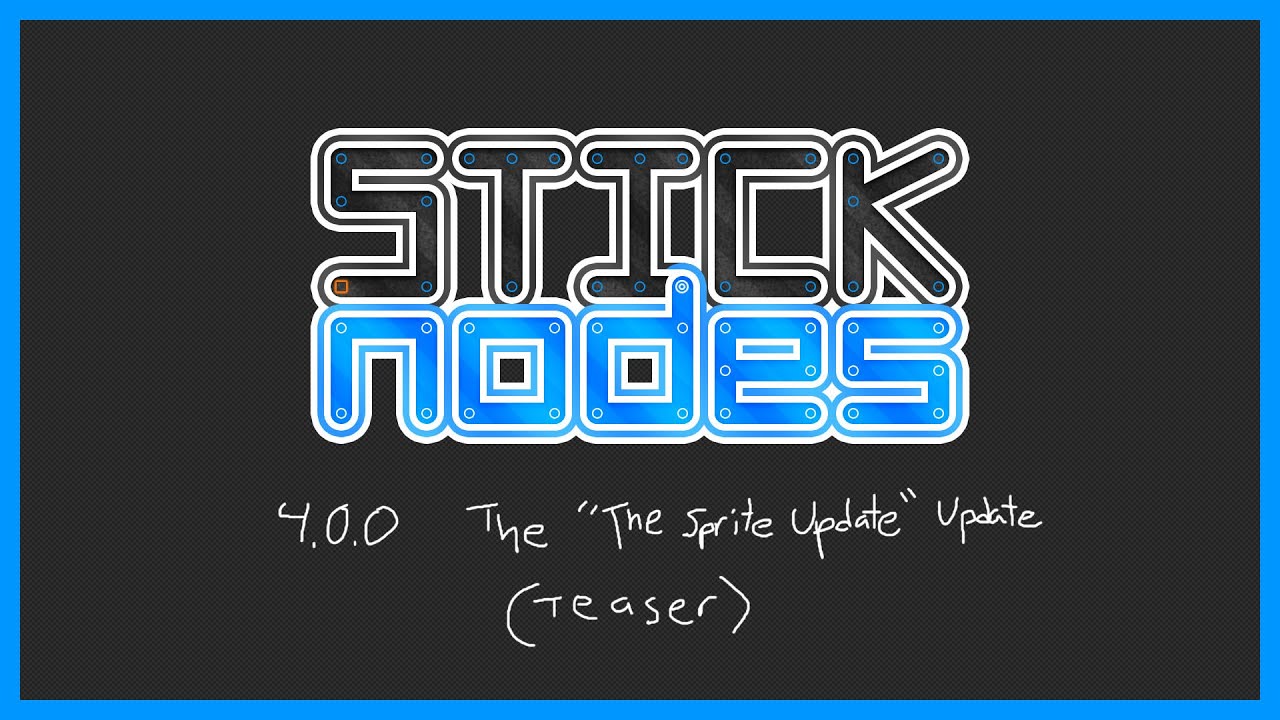 Testing New Update (Stick Nodes 4.0.6) 