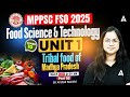 MPPSC FSO Classes 2025 | Food Science & Technology | Tribal Food of Madhya Pradesh | Ayushi Tiwari