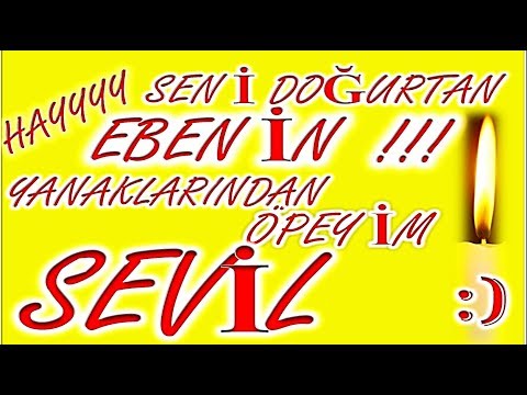 İyi ki Doğdun Sevil İsme Özel Komik Doğum Günü Şarkısı