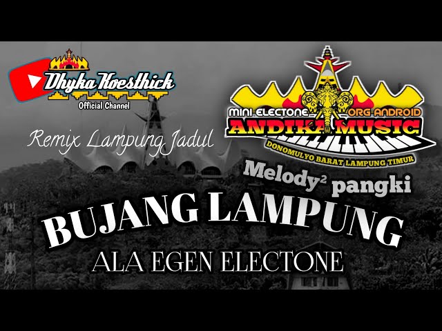 Remix Lampung Jadul BUJANG LAMPUNG Full Bass || Mixdut Andika Music @musiclampung class=