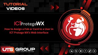 How to Assign a Fob or Card to a User in ICT Protege WX's Web Interface