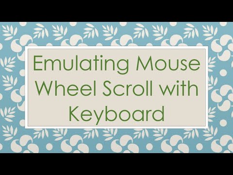 Emulating Mouse Wheel