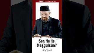 Sen Ne ile Meşgulsün?