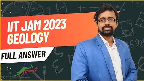 IIT JAM 2023 Geology Complete solution with detailed answers and tips for Question-48, 49