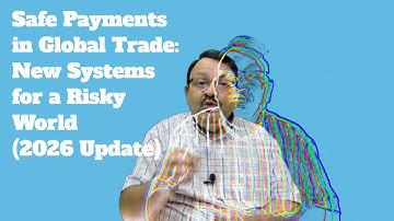 Safe Payments in Global Trade: New Systems for a Risky World (2026 Update)