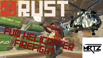 Rust: Helicopter Firefight & Hackusations once again...