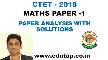 CTET - 2018 - Maths Paper 1 - Paper Analysis with solution