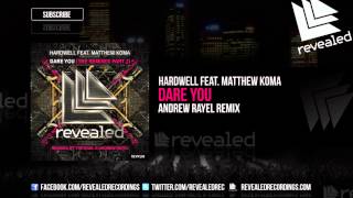 Hardwell feat. Matthew Koma - Dare You (Andrew Rayel Remix) (OUT NOW!) chords