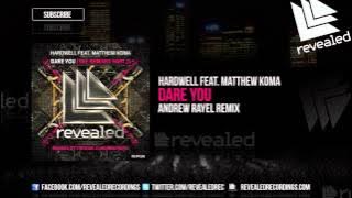 Hardwell feat. Matthew Koma - Dare You (Andrew Rayel Remix) (OUT NOW!)