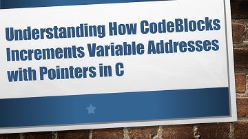 Understanding How CodeBlocks Increments Variable Addresses with Pointers in C