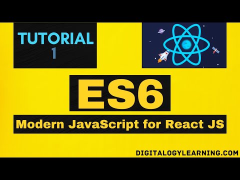ES6 | Modern JavaScript for React JS | Tutorial-1 Introduction