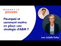 Account based marketing  comment mettre en place une stratgie abm  magneticpeople s1 ep2