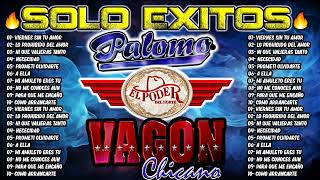 Solo Exitos -🔥 Vagon Chicano - El Poder Del Norte - PALOMO - 🔥 #norteñas #ACORDEON